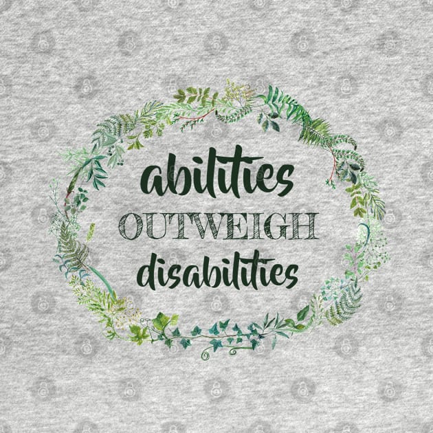 abilities outweigh disablities SPED Special Education Teacher educators gift by MrTeee